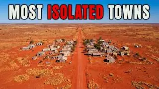 12 Most Isolated Australian Towns &mdash; And Why People Choose to Stay