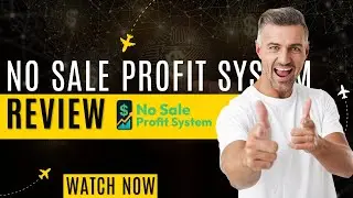 No Sale Profit System Launch Dates REVEALED | The No Sale Profit System Review 2025