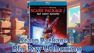 Scare Package II: Rad Chad's Revenge Blu Ray Unboxing