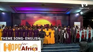 HOPE FOR AFRICA Theme Song |Official Theme Song in English #hopeforafrica
