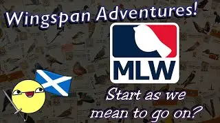 Wingspan Oceania | MLW | Let's see if I can get off to a good start!
