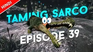 Ark Survival Evolved Mobile : Taming Eerie Sarco | Ep 39 | Hindi | Multiplayer | Ark Mobile