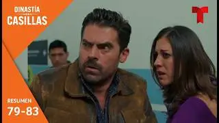 Dinast&iacute;a Casillas, resumen episodios 79 al 83 | Telemundo Series