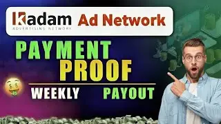 Kadam Ad Network Payment Proof 2025 | How to Get Paid & Withdraw Money Fast