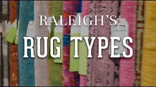 Raleigh Rug Types