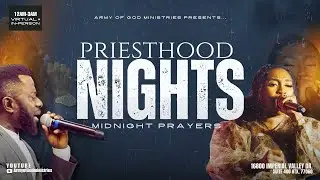 PRIESTHOOD NIGHT | ARMY OF GOD MINISTRIES