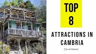 Top 8. Best Tourist Attractions in Cambria - California