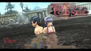 The Legend of Heroes: Trails of Cold Steel II, ч.1. Cпускаемся с гор и купаемся с сестрой(сводной)