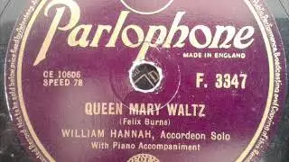 William Hannah - Queen Mary Waltz (78 rpm record) 1940