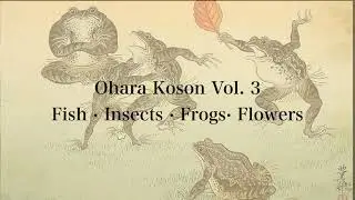 Ohara Koson: The Water’s Edge Collection | 筆とレンズの対談 — Brush & Lens, Vol. 3