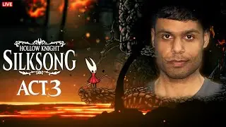 FLEA GAMES FOR PALE OIL | ACT 3 | HOLLOW KNIGHT SILKSONG LIVE