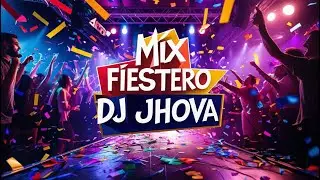 MIX FIESTERO 2025 - DJ JHOVA | 🎉 Cumbia para Bailar Sin Parar 🎉