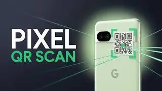How to Enable QR Scanning on Google Pixel