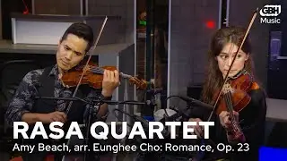 Rasa Quartet - Amy Beach, arr. Eunghee Cho: Romance, Op. 23