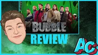 The Bubble (2022) Review