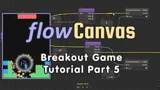 Breakout Game Tutorial with FlowCanvas Visual Scripting in Unity (Part 5: Adding Juice)