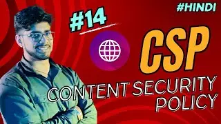 CSP (content Security Policy) Explained in Hindi | MBSA
