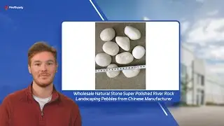 Wholesale Natural Stone Super Polished River Rock Landscaping Pebbles from Chinese Manufacturer