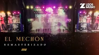 Banda MS de Sergio Liz&aacute;rraga &ndash; El Mech&oacute;n (REMASTERIZADO) (Video Lyric)