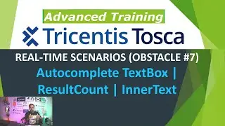 TRICENTIS Tosca 16.0 - Lesson 49 | OBSTACLE #7 | Autocomplete TextBox | ResultCount | InnerText |