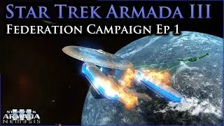 Commanding the Federation | Star Trek Armada III Ep I | Sins of a Solar Empire: Rebellion Mod