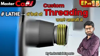 Mastercam Standard Custom Threading: Create Any Thread | By #ManishSwami #VeerJi Ep-15
