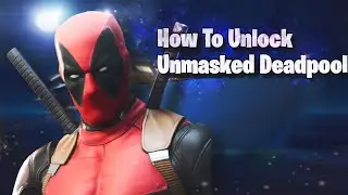 How to unlock Unmasked Deadpool skin