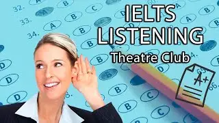 Theatre Club | IELTS Listening Part 1