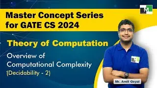 MCS for GATE CS 2024 | TOC | L-20 | Overview of Computational Complexity | Decidability - 2