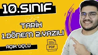 10.Sınıf Tarih 1.Dönem 2.Yazılı | Açık Uçlu Sorular