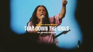 Tear Down the Idols | Circuit Rider Music, Lindy Cofer, and Olivia Stern