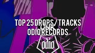 TOP 25 DROPS : ODIO RECORDS