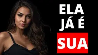 Se ela faz ISSO, você já a conquistou | Psicologia Feminina
