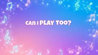 Can I Play Too? | Fun Kids Song Lyric Video | Groove & Grow TV