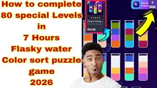 How to complete 80 special Levels Flasky water Color sort puzzle game 2025