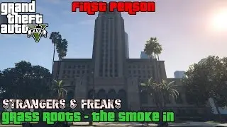 GTA 5 ★ Strangers & Freaks ★ Grass Roots - The Smoke In [100% Gold Medal]