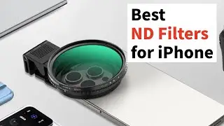 Best ND Filters for iPhone Photography and Video