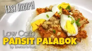 Keto Low Carb Pansit Palabok | Shirataki Palabok | LCIF Low Carb Recipe 51 | Low-Carbohydrate Diet