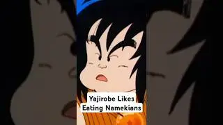 Yajirobe Like Eating Namekians