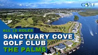 Sanctuary Cove Golf and Country Club - All 18 Holes - The Palms