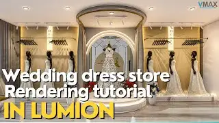 Wedding Dress Shop Interior Lumion Tutorial