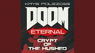 Crypt of The Hushed (Original Version)