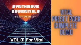 Vital Synthwave Essentials Preset Pack - Complete Demo