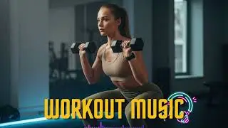 Early Morning Workout Music 2026 🌅 EDM Mix to Start Strong