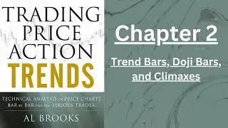 Chapter 2: Trend Bars, Doji Bars, and Climaxes (Trading Price Action: Trends by Al Brooks)