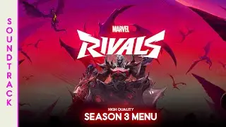 SEASON 3 TITLE {HIGH QUALITY} | MARVEL RIVALS OST