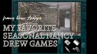 My Favorite Nancy Drew PC Games to Play in Each Season