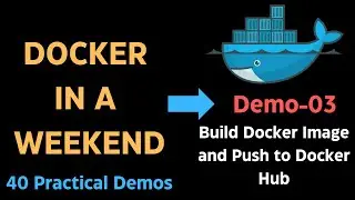 How to Build a Docker Image and Push It to Docker Hub | Step-by-Step Guide