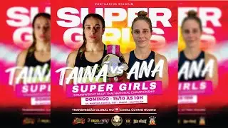 PORTUÁRIOS STADIUM - SUPER GIRLS  -  TAINÃ X ANA - #aovivo  15/10/2023