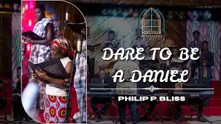 DARE TO BE A DANIEL (SDAH N41) - PHILIP P. BLISS | MUSIKTEERS ENSEMBLE GH